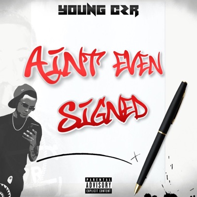 Ain't Even Signed - Single