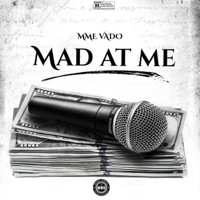 Mad At Me - Single - MME Vado