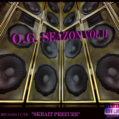 O.G SEAZON VOL II " SKRAIT PREZURE" - EP