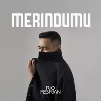 MERINDUMU — Rio Febrian