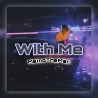 With Me (Radio Edit) [Radio Edit] - Single - MemoTheMac