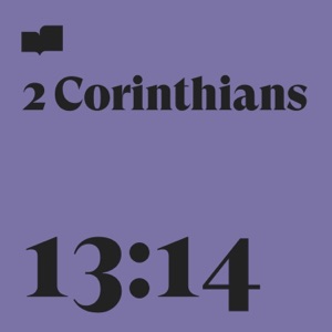 2 Corinthians 13:14 (feat. Matt Boswell) - Single
