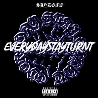 Everyday Stay Turnt - EP