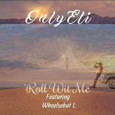 Roll Wit Me (feat. WhoelsebutL) - Single