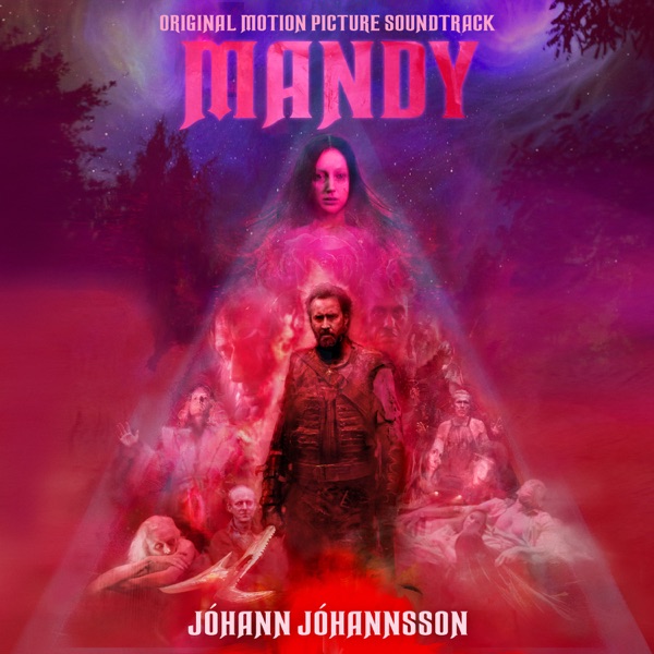 Mandy (Original Motion Picture Soundtrack) [Deluxe] - Jóhann Jóhannsson