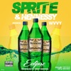 Sprite & Hennessy (Remix) - Single