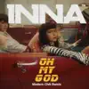 Inna - Oh My God (Modern Clvb Remix)