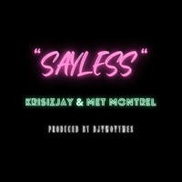 Sayless (feat. Krisiz Jay & Met Montrel) - Single - DJ TwoTymes