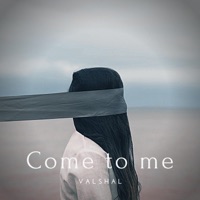 Come to me (feat. Beraud) - Single - Valshal