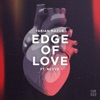 Edge of Love (feat. Nevve)