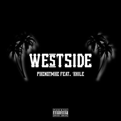 WESTSIDE (feat. 'KHILE) - Single