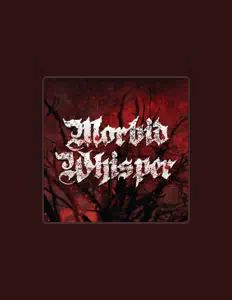 Dengarkan Morbid Whisper, tonton video musik, baca bio, lihat tanggal tur & lainnya!