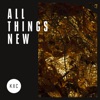 All Things New 