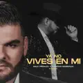YA NO VIVES EN MI