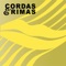 Capaz - Cordas e Rimas lyrics