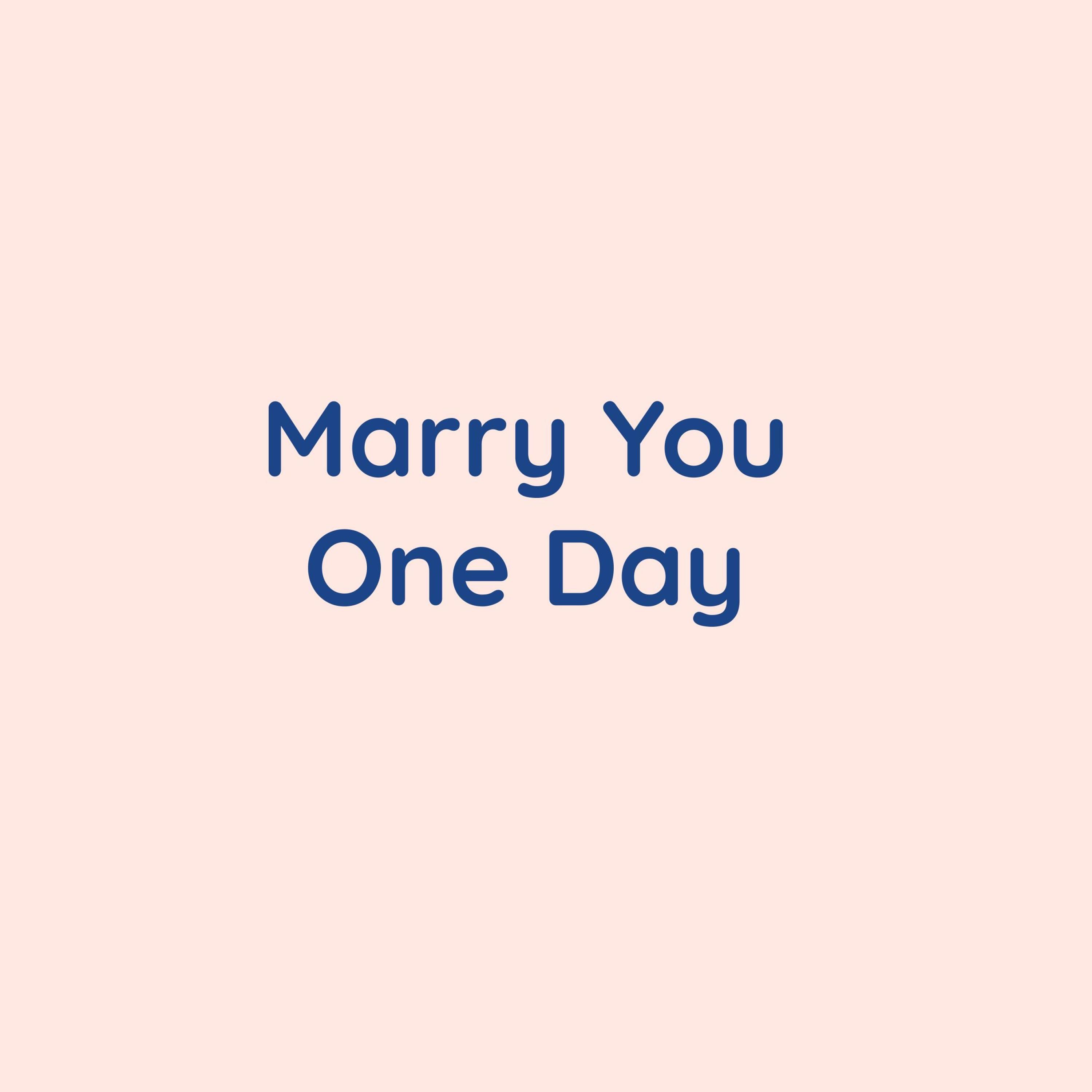 Marry You One Day - Single