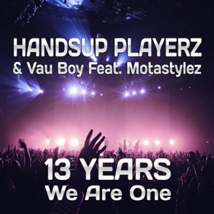13 Years We Are One: Technobase.fm Birthday Anthem (feat. Motastylez)