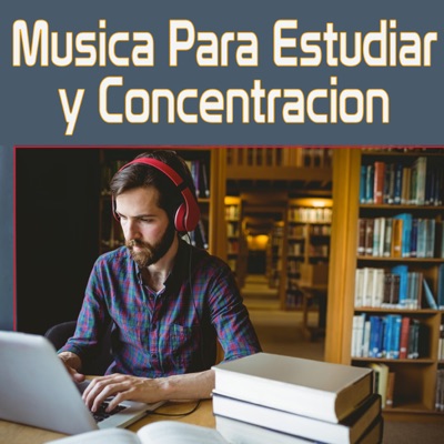 Trabajar y Concentrarse - Musica para Concentrarse