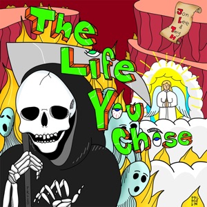 The Life You Chose - Single