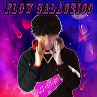 Flow Galáctico - EP - ValentinoPE