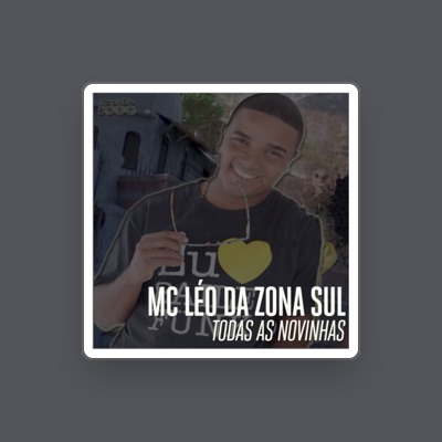 Listen to Leo da Zona Sul, watch music videos, read bio, see tour dates & more!