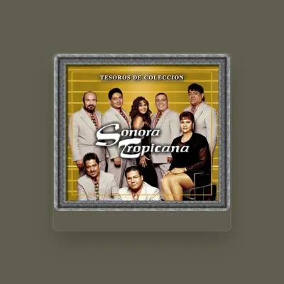 Listen to Sonora Tropicana, watch music videos, read bio, see tour dates & more!