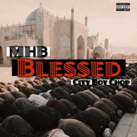 Blessed (feat. Cityboy Chop) - Single - MHB