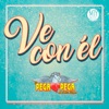 Ve Con Él