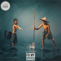 Fo My Savages - Single - Lux Cliquer
