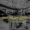 Se Rumora - Single