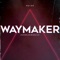 Waymaker - Reyer lyrics