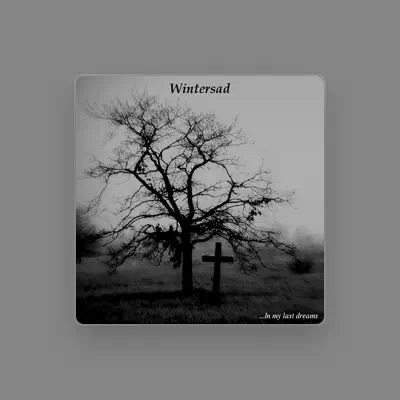 Listen to Wintersad, watch music videos, read bio, see tour dates & more!