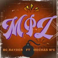 Mpl (feat. MECHAS MC) - Single - Bc Rayder
