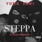 Steppa (feat. Queen Foreigner) - Yung Semi lyrics