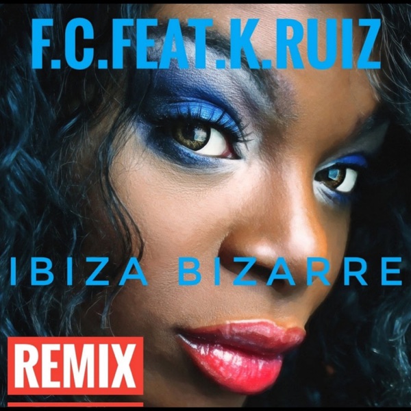 Ibiza Bizarre (feat. Katiuscia ruiz) - Single