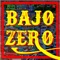 Bajo Zero (feat. Seventy) - DJ Kosho lyrics