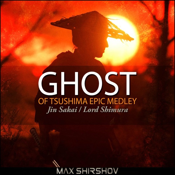 Ghost of Tsushima Epic Medley: Jin Sakai / Lord Shimura