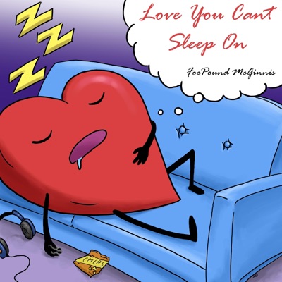 Love You Can't Sleep On - Single