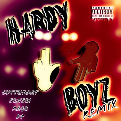Hardy Boyz (feat. Black Sensei, RAGEHARAJUKU & DP2Gnarly) [Remix] [Remix] - Single