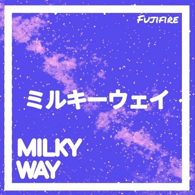 Milky Way - EP