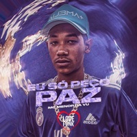 Eu Só Peço Paz - Single - MC Menor da Vu