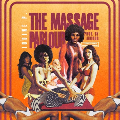 The Massage Parlour (feat. Ludious Productions)