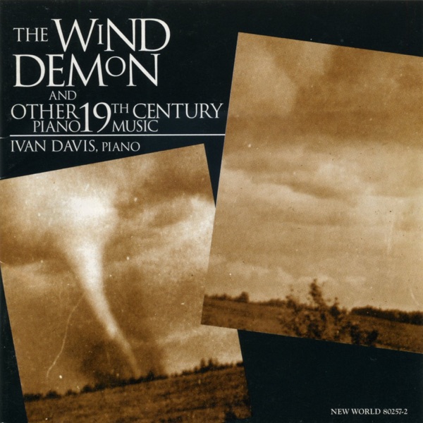 The Wind Demon: 19th Century Piano Works