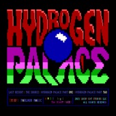 Hydrogen Palace Part One artwork