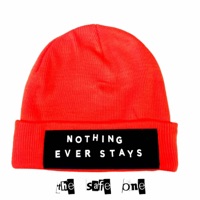 Nothing Ever Stays - The Safe One