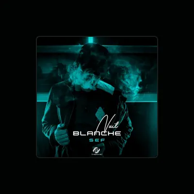 Listen to Le Sef, watch music videos, read bio, see tour dates & more!