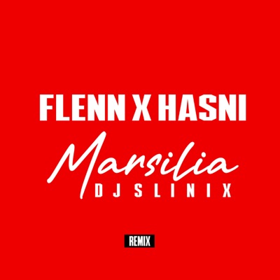 Marsilia (feat. Flenn & Cheb Hasni) [Remix] cover art