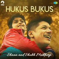 Shaan & Shubh Mukherji - Hukus Bukus - Single artwork