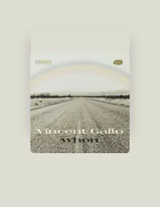 Vincent Gallo: песни, клипы, биография, даты выступлений и многое другое.