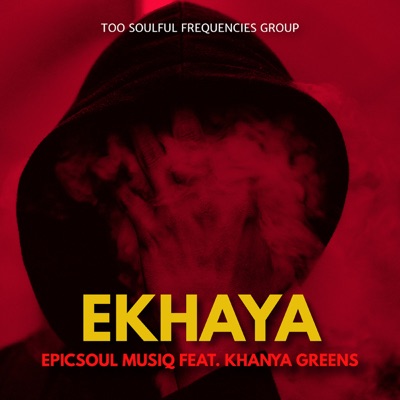 Ekhaya (feat. Khanya Greens) - Single